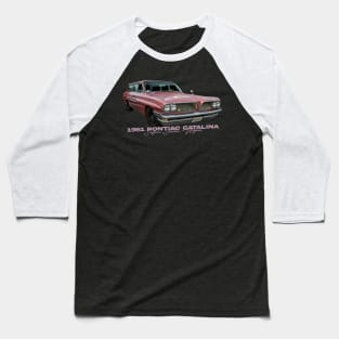 1961 Pontiac Catalina Safari Station Wagon Baseball T-Shirt